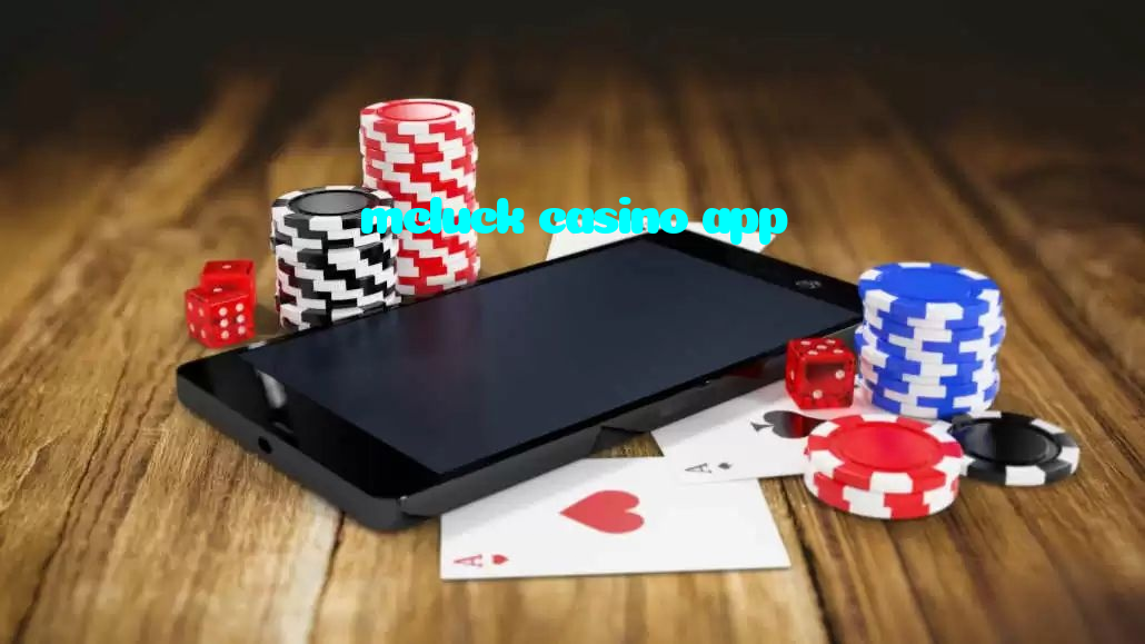 mcluck casino app